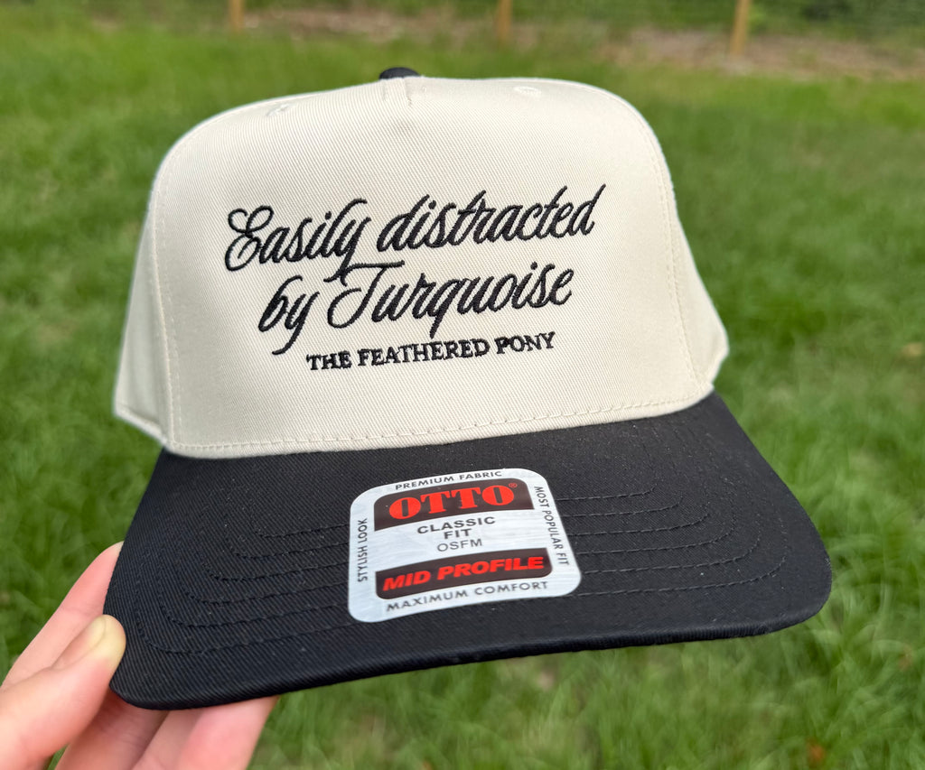 Easily Distracted by Turquoise Trucker Hat By The Feathered Pony